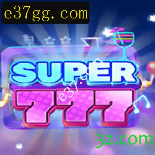 Descubra o Universo de Super777: Uma Aventura de Jogos Inovadora em e37.com